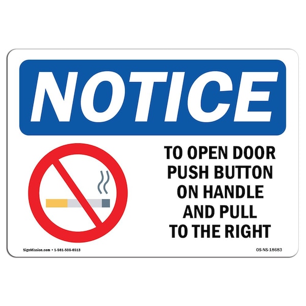 OSHA Notice Sign, 3.5" Height, To Open Door Push Button On Sign With Symbol, Landscape, 10PK